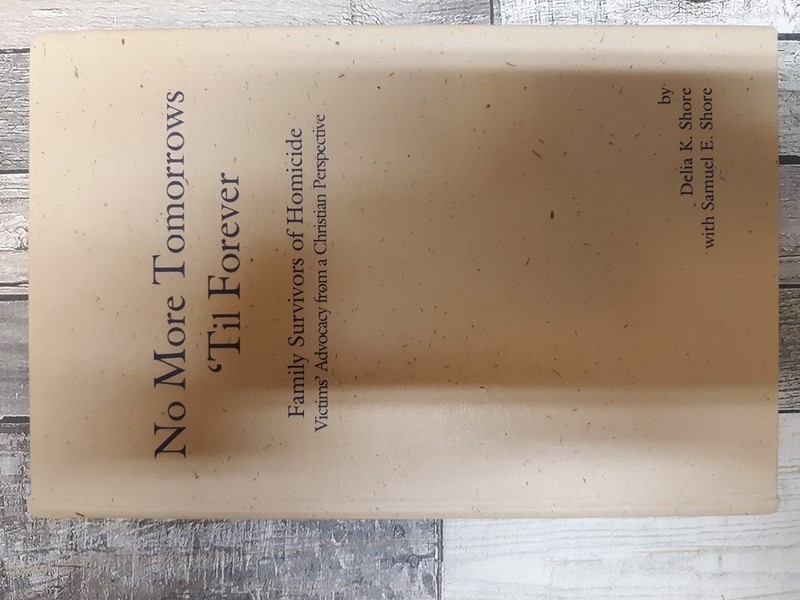 No more tomorrows ‘til forever by Shore, Delia K Sun Dance Press