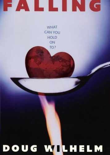 Falling – Hardcover, by Wilhelm Doug – Acceptable j