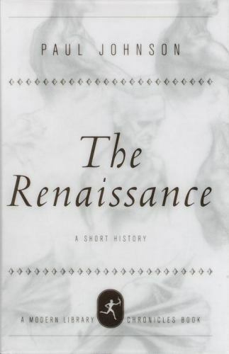 The Renaissance: A Short History; Modern- 9780679640868, hardcover, Paul Johnson
