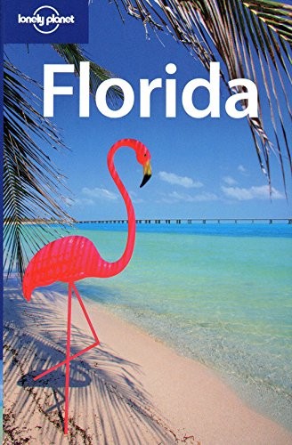 LONELY PLANET FLORIDA (REGIONAL TRAVEL GUIDE) By Jeff Campbell & Becca Blond