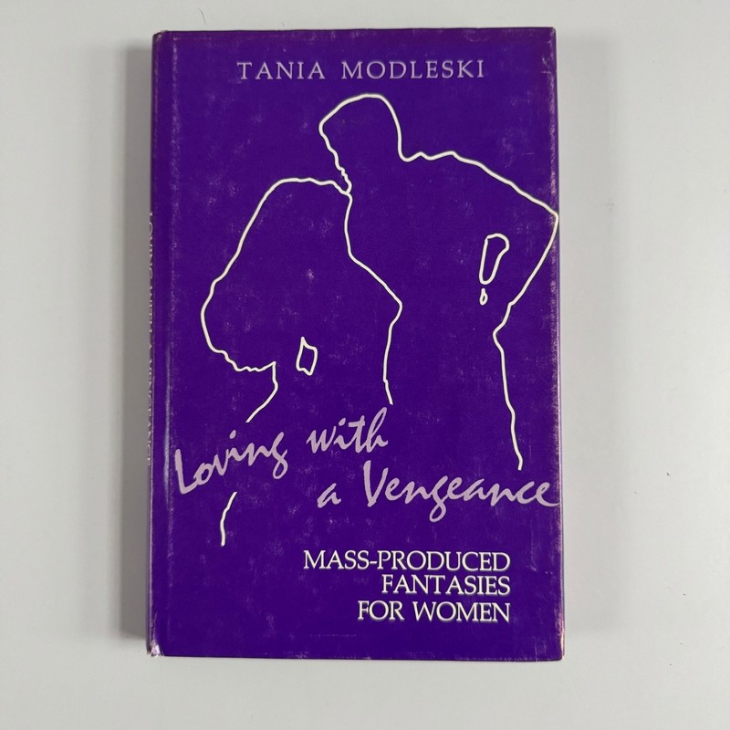 Loving with a Vengeance Tania Modleski 1982 First Edition Feminist Archon
