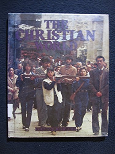 The Christian World (A Silver Burdett international library selection)