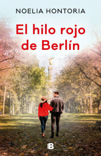 El hilo rojo de Berln Berlins Red Thread (Ediciones B) (Span – VERY GOOD