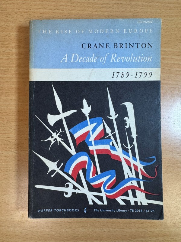 A Decade of Revolution 1789-1799 by Crane Brinton 1963 Harper Torchbooks