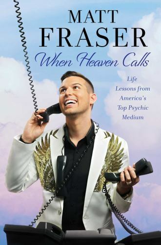 When Heaven Calls: Life Lessons from America’s … 9781982140052 by Fraser, Matt