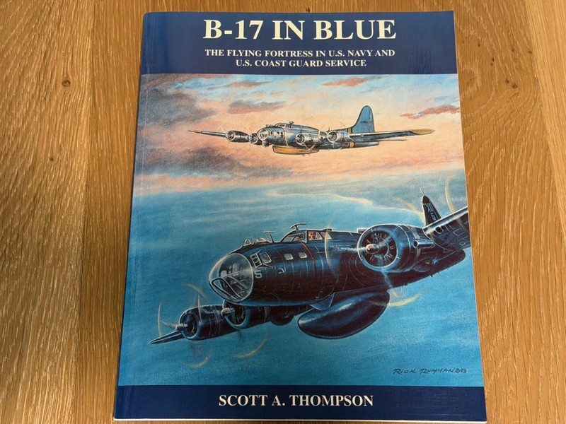 B-17 in Blue Flying Fortress in U. S. Navy and U. S. Coast Guard Scott Thompson