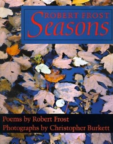 Robert Frost: Seasons : Poems – Hardcover By Frost, Robert – GOOD