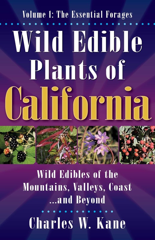 Charles W Kane Wild Edible Plants of California (Paperback)
