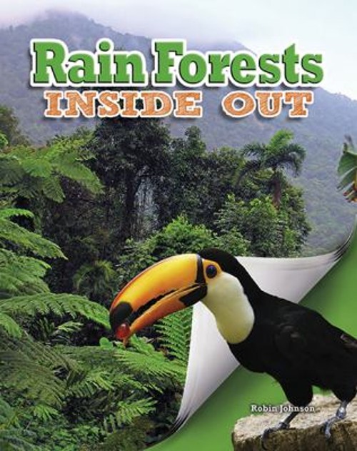 Rain Forests Inside Out Paperback Robin Johnson