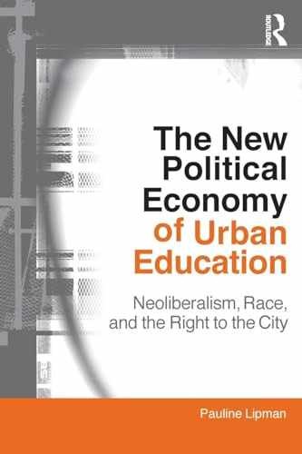 The New Political Economy of Urban – Paperback, by Lipman Pauline – Acceptable
