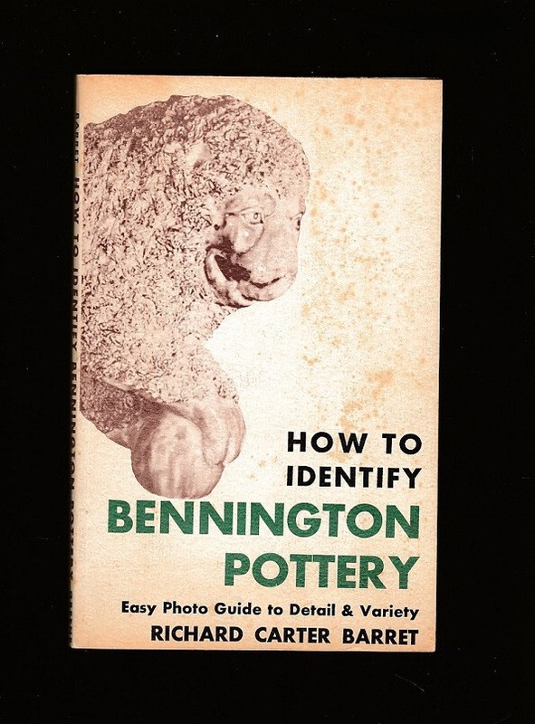HOW TO IDENTIFY BENNINGTON POTTERY-RICHARD CARTER BARRET-1964 PHOTOS-GUIDE