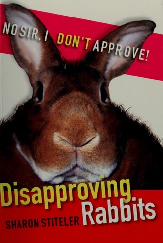Disapproving Rabbits by Stiteler, Sharon, Good Book