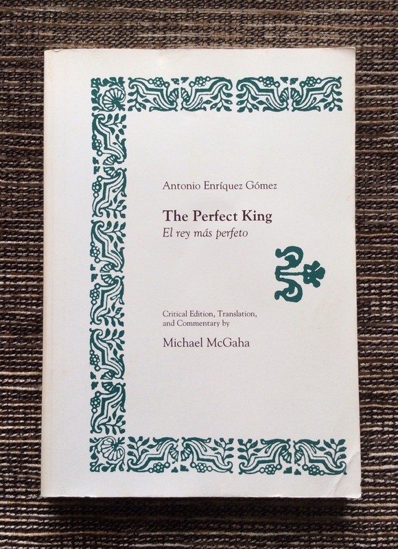 RARE SIGNED 1991 The Perfect King: El Rey Mas Perfeto Three-Act Play by Gomez