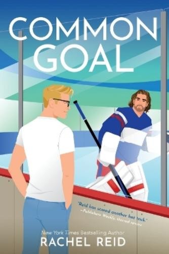 Rachel Reid Common Goal (Paperback) Game Changers: Heated Rivalry Book Series