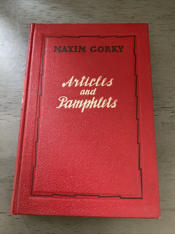 Articles And Pamphlets by Maxim Gorky Moscow 1950 HC Book Novel