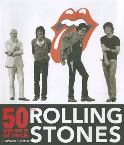 Rolling Stones: 50 Years of Rock by Kramer, Howard: New