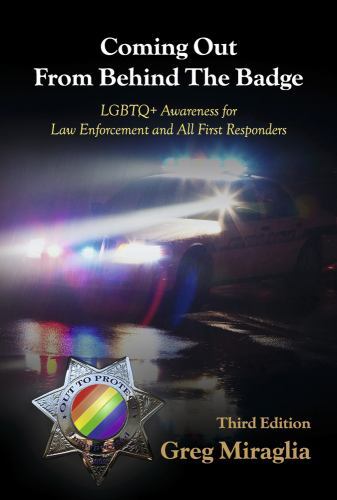 Coming Out From Behind The Badge – Third Edition: LGBTQ+ Awareness for Law E…