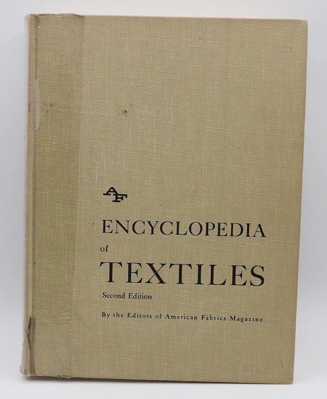 Encyclopedia of Textiles by American Fabrics Magazine – Prentice-Hall – 1972!