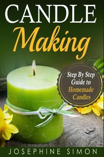 Josephine Simon Candle Making (Paperback)