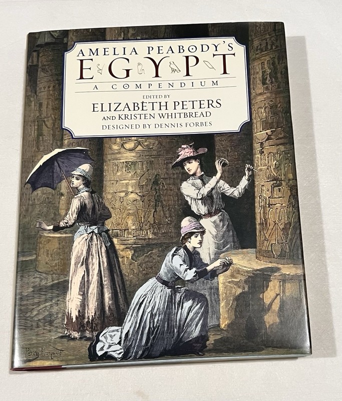 Amelia Peabody’s Egypt : A Compendium by Elizabeth Peters and Kristen Whitbread