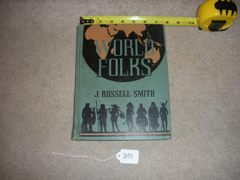 World Folks by J. Russell Smith 1939 HARD COVER