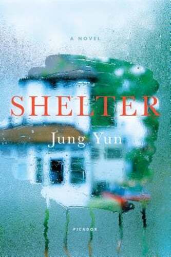 Shelter by Jung Yun: New
