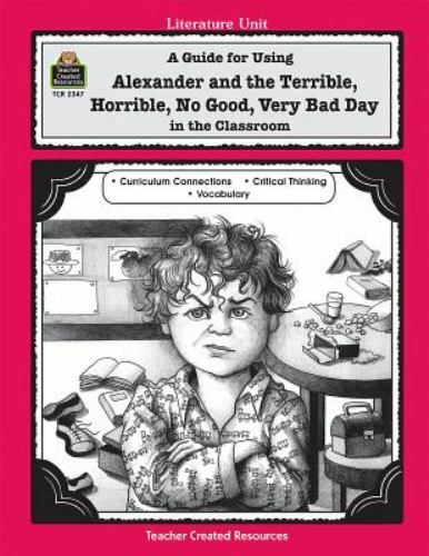 Literature Units Ser.: A Guide for Using Alexander and the Terrible,…