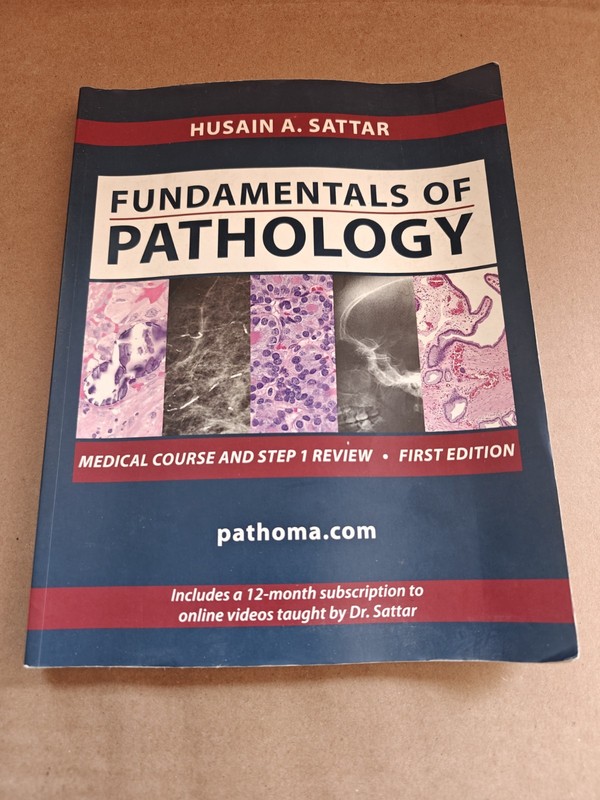 Fundamentals of Pathology by Husain A. Sattar First Edition Softcover Textbook
