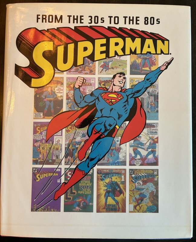 Superman From The Thirties to The Eighties (Crown Publishers 1983) Hardcover