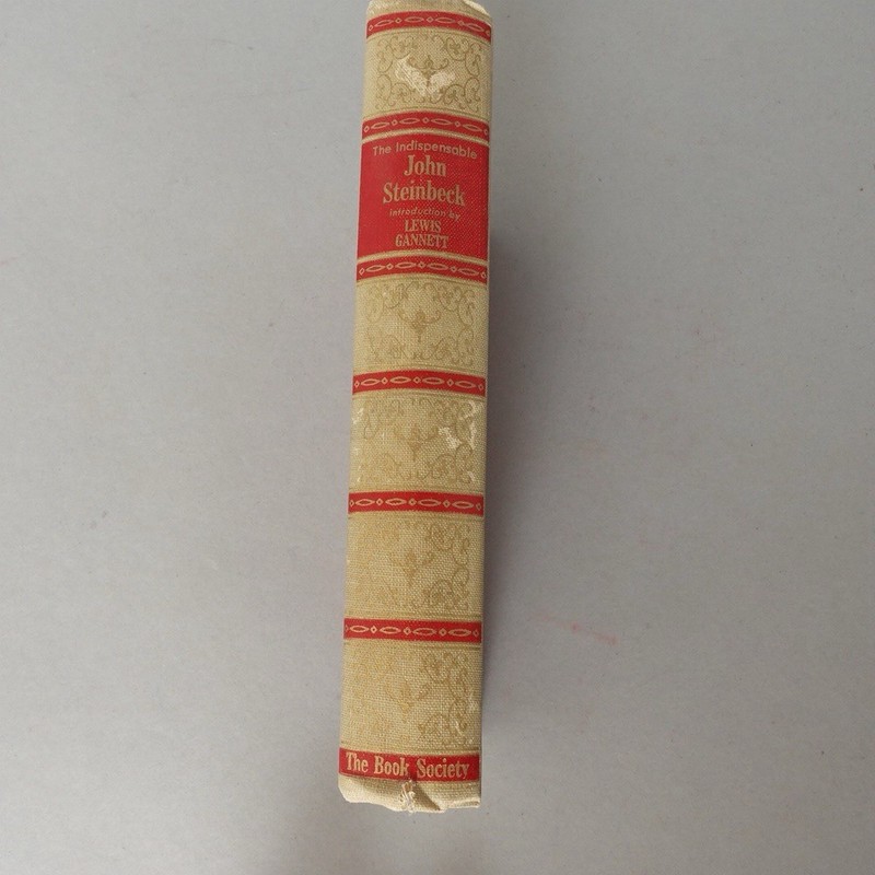 John STEINBECK, Pascal Covici / THE INDISPENSABLE STEINBECK 1950 #176671