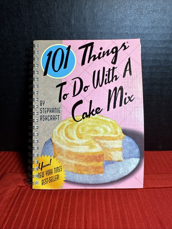 101 Things to Do with a Cake Mix by Stephanie Ashcraft (2003, Spiral)