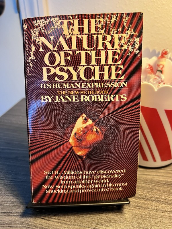 The Nature of the Psyche: Its Human Expression, A Seth Book, Roberts, Jane, 1984