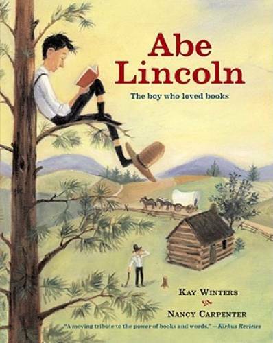 Abe Lincoln: The Boy Who Loved Books – Paperback By Winters, Kay – GOOD