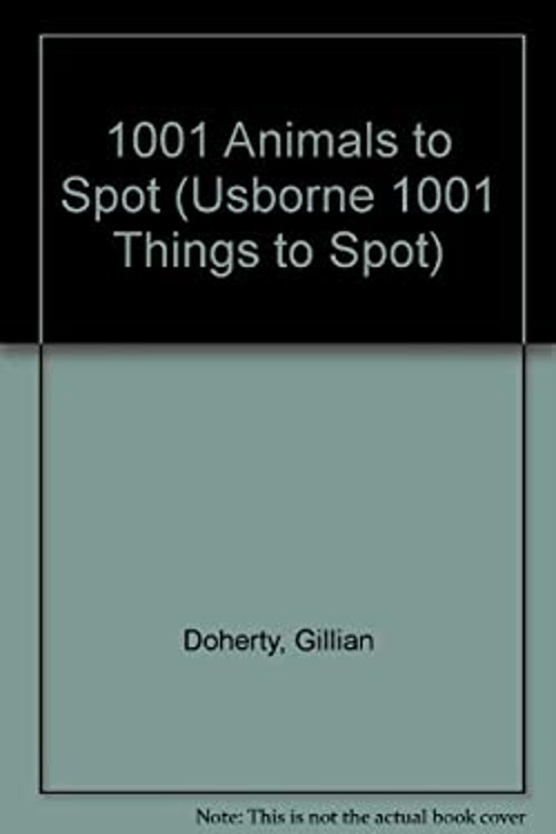 1001 Animals to Spot Library Binding Ruth Brocklehurst