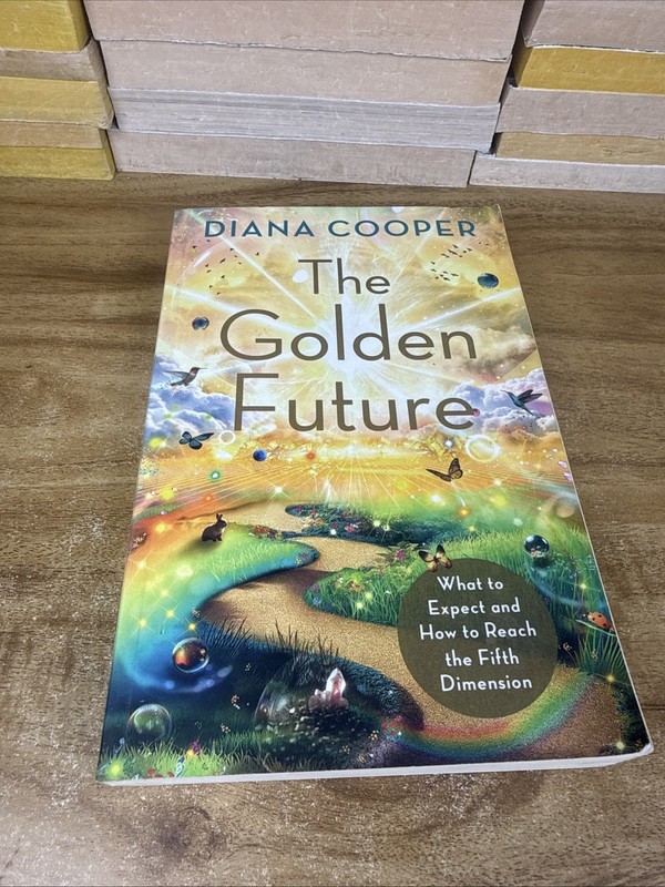 The Golden Future: What to Expect and How to Reach the Fifth Dimension