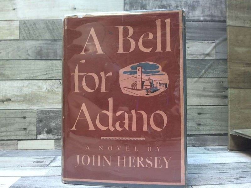 A BELL FOR ADANO: A Dramatization of the Novel by John Hersey by Paul Osborn,Jo
