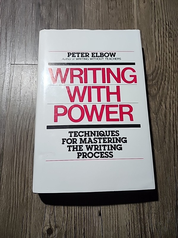Writing With Power Peter Elbow Hardcover 1981