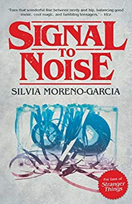 Signal to Noise Paperback Silvia Moreno-Garcia