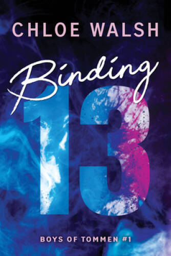 Binding 13 (Boys of Tommen, 1) – Paperback By Walsh, Chloe – GOOD