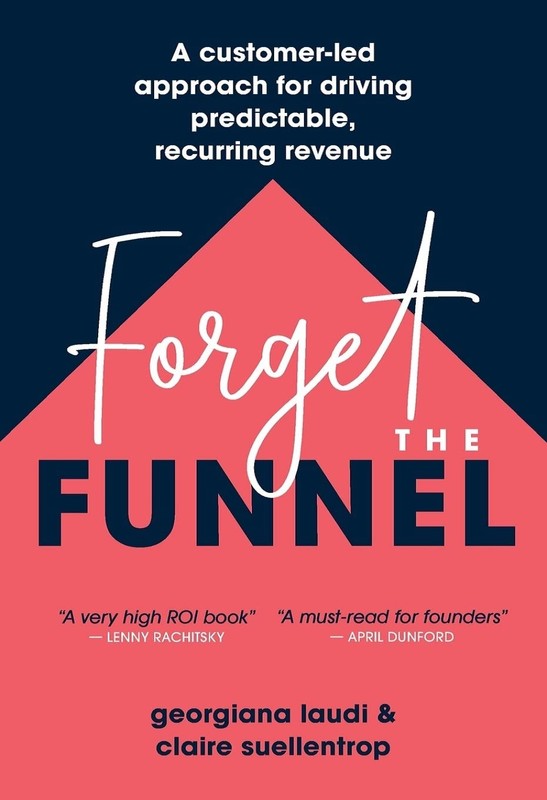Forget the Funnel : A Customer-Led Approach for Driving Predictable,… *NEW