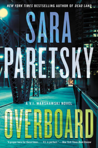 Overboard: A Novel (VI Warshawski Novels, 22) – Paperback – GOOD