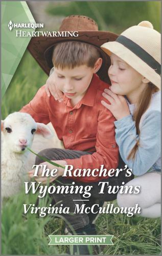 The Rancher’s Wyoming Twins: A Clean Romance by McCullough, Virginia