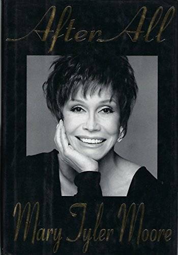 After All – Hardcover By Moore, Mary Tyler – GOOD