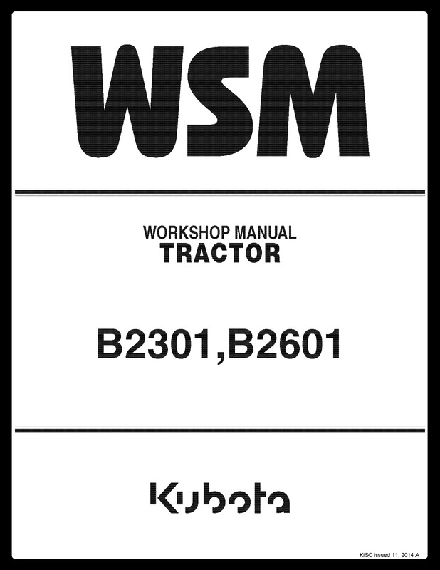 Kubota Tractor WSM B2301 B2601 Workshop Manual: 341 Pages Coil Bound