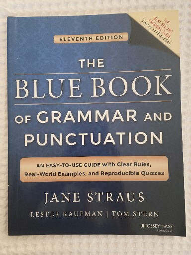 The Blue Book of Grammar and Punctuation : An Easy-To-Use Guide with Clear…