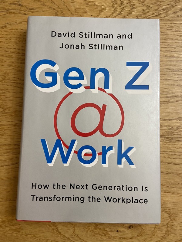 Gen Z @ Work : How the Next Generation Is Transforming the Workplace (117)