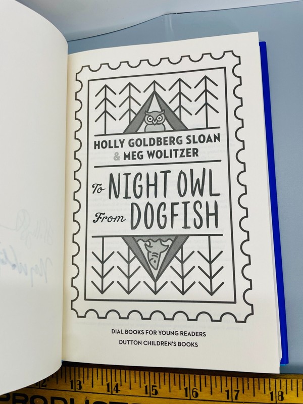 To Night Owl From Dogfish by Sloan Holly Goldberg Wolitzer Meg Hardback Signed gallery