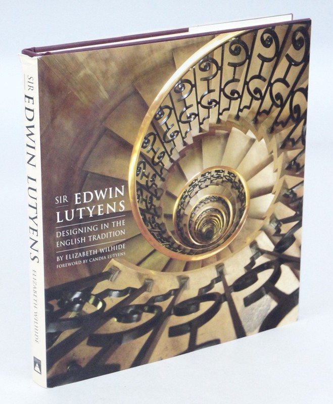 Sir Edwin Lutyens: Designing in the English Tradition (FIRST AMERICAN EDITION)