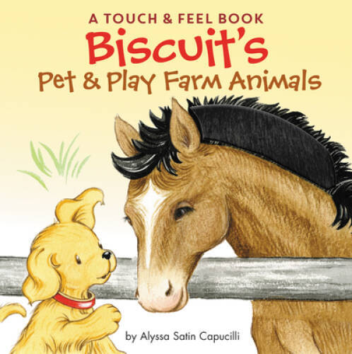 Biscuit’s Pet & Play Farm Animals: A Touch & Feel Book – Board book – VERY GOOD