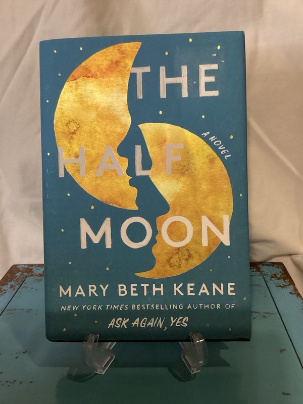 The Half Moon Book A Novel By Mary Beth Keane Hardcover New